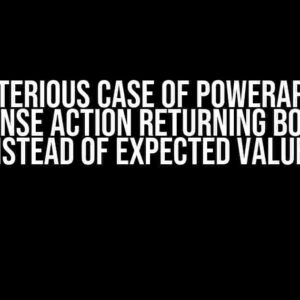 The Mysterious Case of PowerApps Flow Response Action Returning Boolean Instead of Expected Values