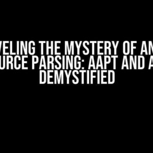 Unraveling the Mystery of Android Resource Parsing: AAPT and AAPT2 Demystified